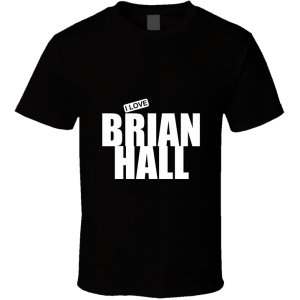 Brian Hall, Window Cleaner, Driving Instructor, Holiday Camp T Shirt