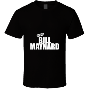 Bill Maynard, Window Cleaner, Driving Instructor, Holiday Camp T Shirt