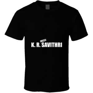 K R Savithri T Shirt