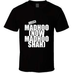 Madhoo ( Madhoo Shah ) T Shirt