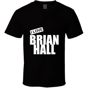 Brian Hall T Shirt