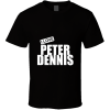 Peter Dennis T Shirt