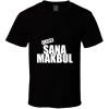 Sana Makbul T Shirt
