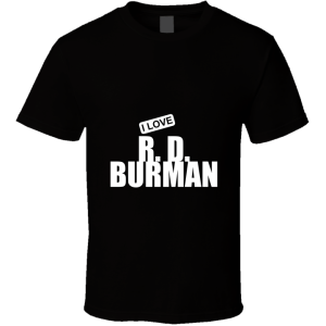 R D Burman T Shirt