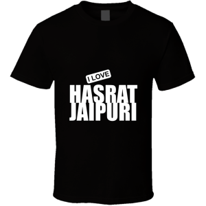 Hasrat Jaipuri T Shirt