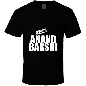 Anand Bakshi T Shirt