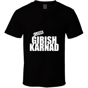 Girish Karnad T Shirt