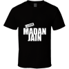 Madan Jain T Shirt