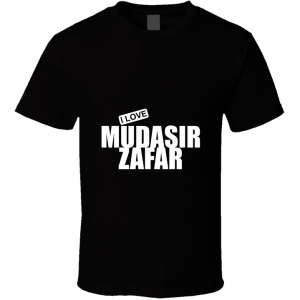 Mudasir Zafar T Shirt