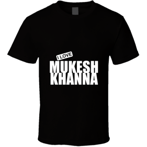 Mukesh Khanna T Shirt