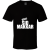 Sid Makkar T Shirt