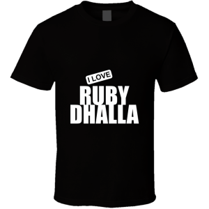 Ruby Dhalla T Shirt