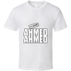 Ahmed Ahmed T Shirt