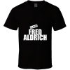Fred Aldrich T Shirt