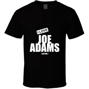 Joe Adams T Shirt