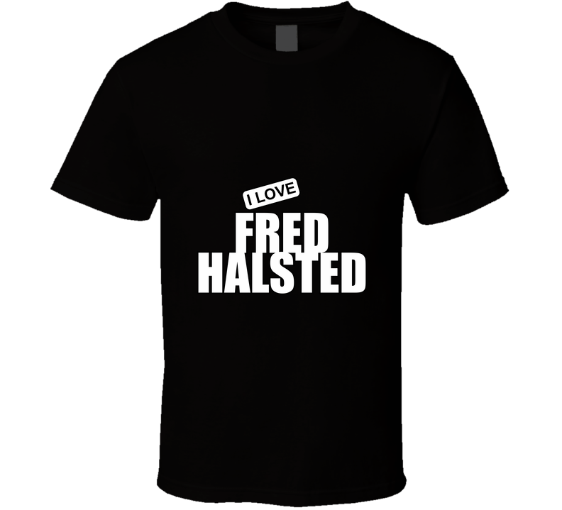 Fred Halsted T Shirt