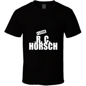 R. C. Horsch T Shirt