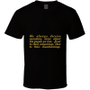 We Always... Albert Camus Inspirational Fashion T Shirt