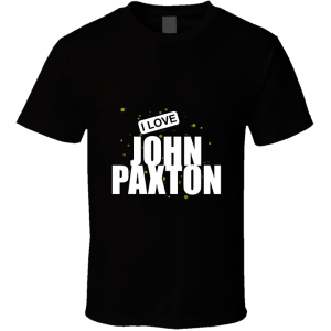 John Paxton T Shirt
