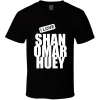 Shan Omar Huey T Shirt