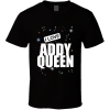 Addy Queen T Shirt