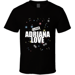 Adriana Love T Shirt