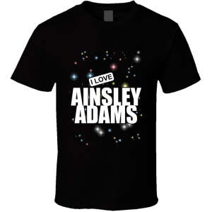 Ainsley Adams T Shirt