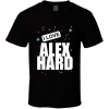 Alex Hard T Shirt