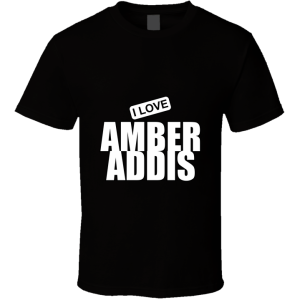 Amber Addis T Shirt