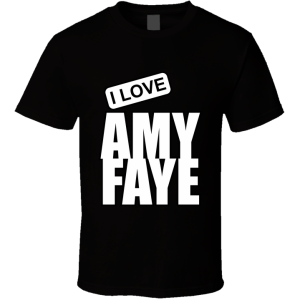 Amy Faye T Shirt