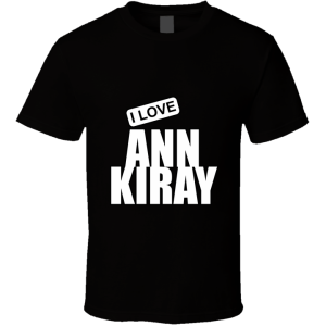 Ann Kiray T Shirt
