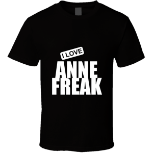 Anne Freak T Shirt