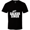 Balkur Singh T Shirt