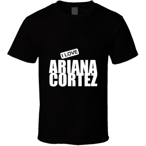 Ariana Cortez, Artist, Celebrity   I   Celebslover T Shirt