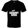 Arianny Koda, Artist, Celebrity   I   Celebslover T Shirt