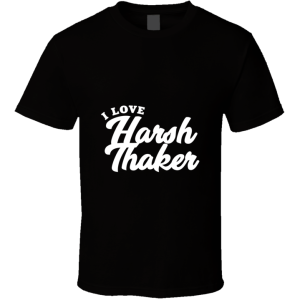 Harsh Thaker T Shirt