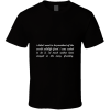 I Didn't Want To... " Prince Philip " Inspirational Fashion T Shirt