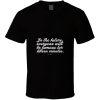 In The Future... Inspirational Quote T Shirt