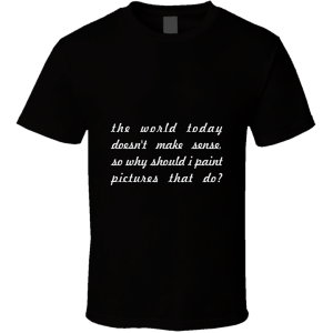 The World Today... " Pablo Picasso " Inspirational Fashion T Shirt