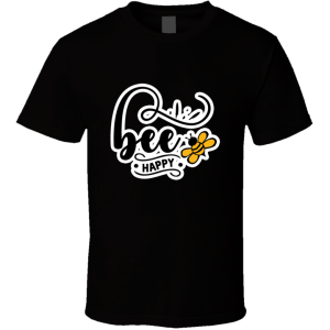 Bee Happy-01 T Shirt
