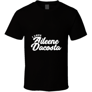 Aileene Dacosta T Shirt