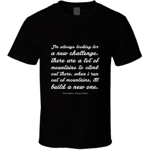 I'm Always Looking... Inspirational Quote T Shirt