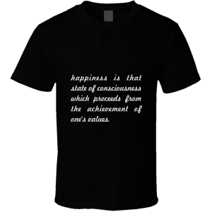 Happiness Is That... " Ayn Rand " Inspirational Fashion T Shirt