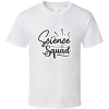 Science Squad-01 T Shirt