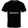 Talk T Shirt