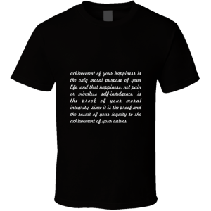 Achievement Of Your... " Ayn Rand " Inspirational Fashion T Shirt