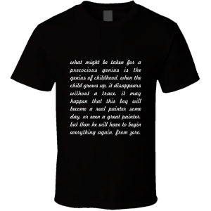 What Might Be... " Pablo Picasso " Inspirational Fashion T Shirt