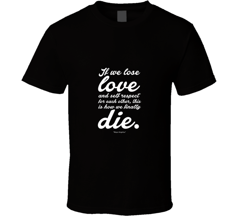 If We Lose... Inspirational Quote T Shirt