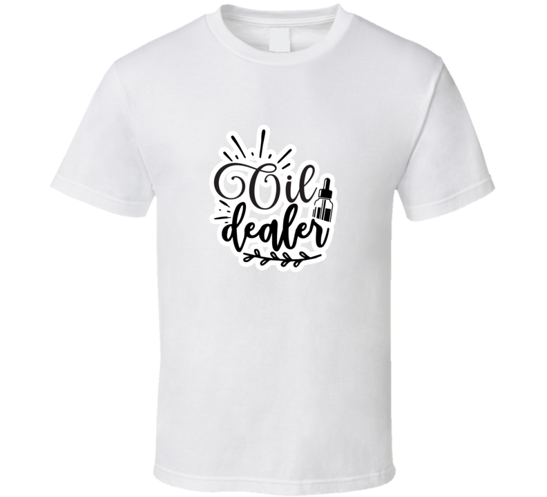 Oil Dealer-01 T Shirt