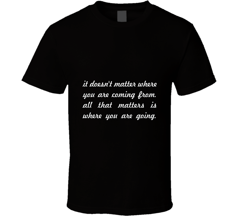 If Doesn't Matter... " Brian Tracy " Inspirational Fashion T Shirt